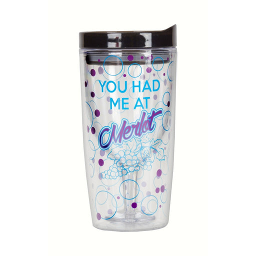 You Had Me At Merlot Insulated Wine Tumbler 10 oz