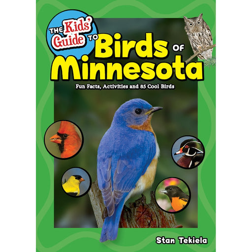 The Kids' Guide to Birds of Minnesota