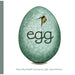 Egg by Amy Sky Koster