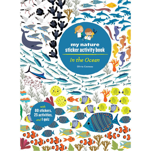 In the Ocean My Nature Sticker Book by Olivia Cosneau