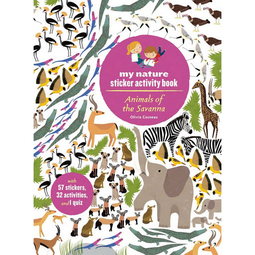 Animals of Savanna My Nature Sticker Activity Book by Olivia Cosneau