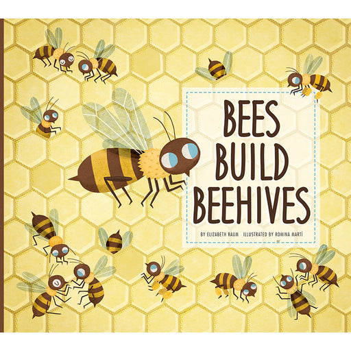 Bees Build Beehives