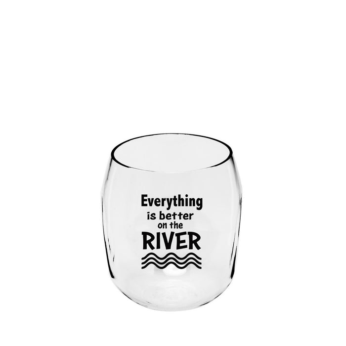 Everything is Better on the River Ever Drinkware Wine Tumbler