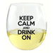 Keep Calm & Drink On EverDrinkware Wine Tumbler