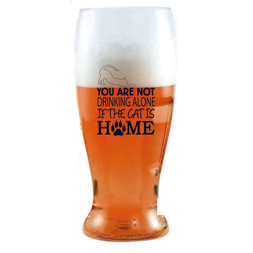 You Are Not Drinking Alone if the Cat is Home Ever Drinkware Beer Tumbler