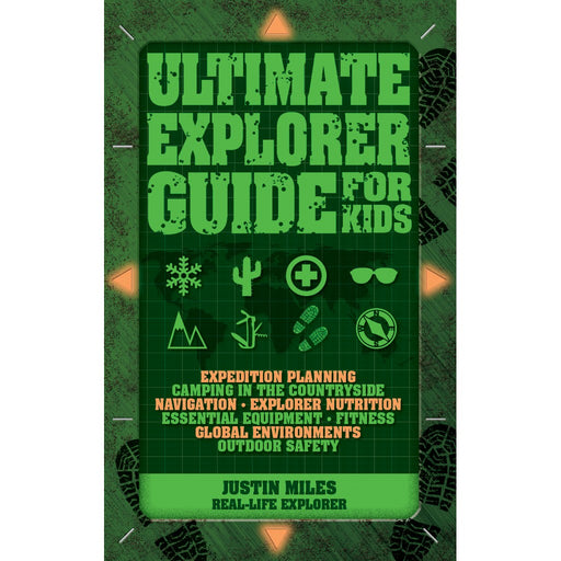 Ultimate Explorer Guide for Kids by Justin Miles