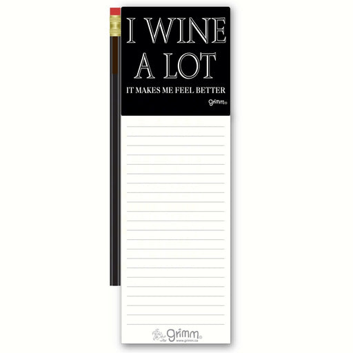 Magnetic Note Pad with Pencil: I Wine Alot It Makes Me Feel Better