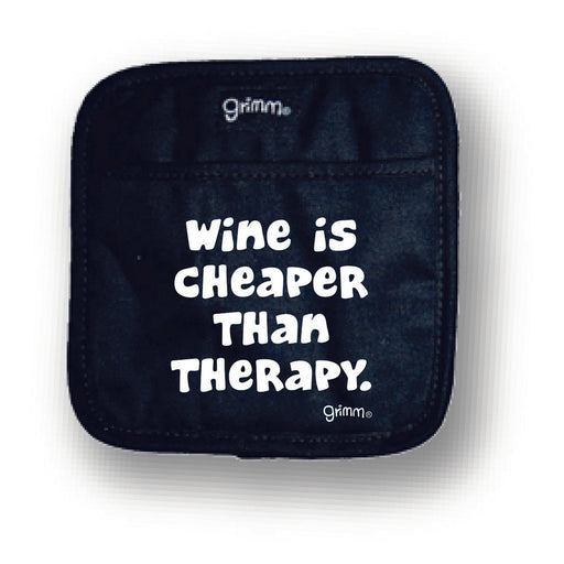 Pot Holder Wine is Cheaper than Therapy