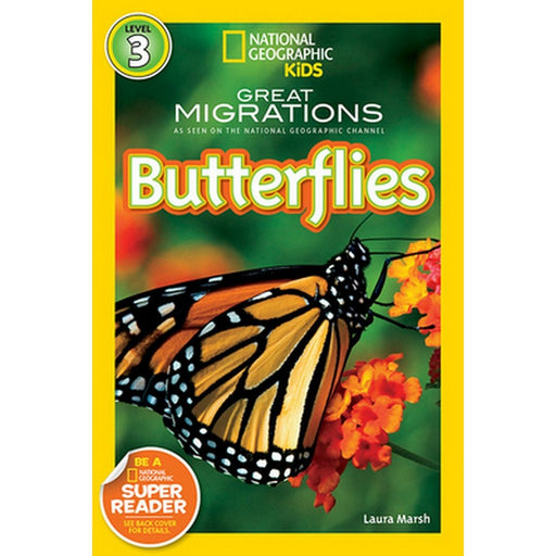 National Geographic Kids- Great Migrations Butterflies by Laura Marsh