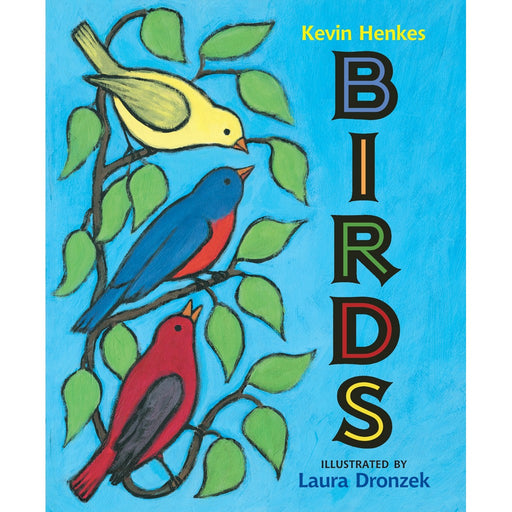 Birds Board Book by Kevin Henkes and Laura Dronzek