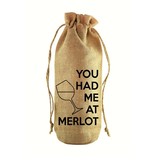 You Had Me At Merlot Jute Wine Bottle Sack