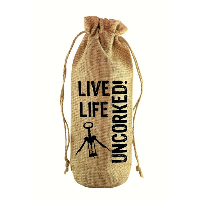 Live Life Uncorked! Jute Wine Bottle Sack