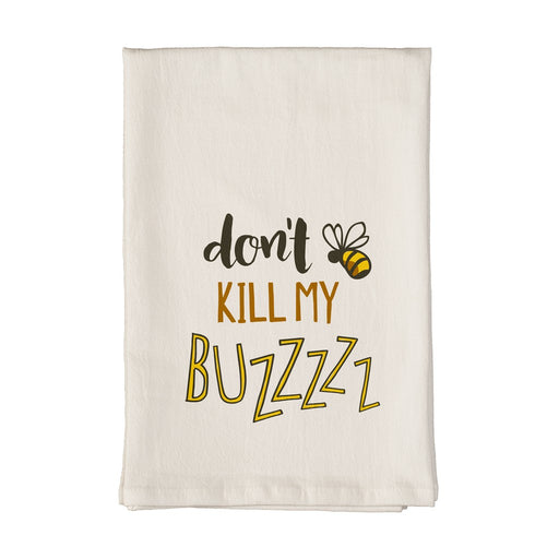 Don't Kill My Buzz Towel