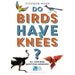 Do Birds Have Knees?