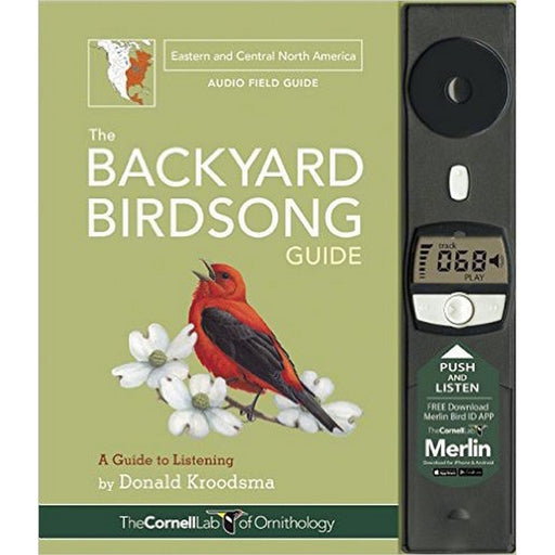 The Backyard Birdsong Guide Eastern and Central North America by Donald Kroodsma
