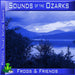 Sounds of the Ozarks Frogs & Friends CD