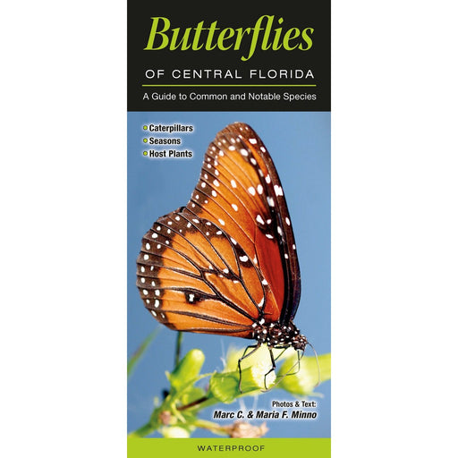 Butterflies of Central Florida by Marc C. Minno