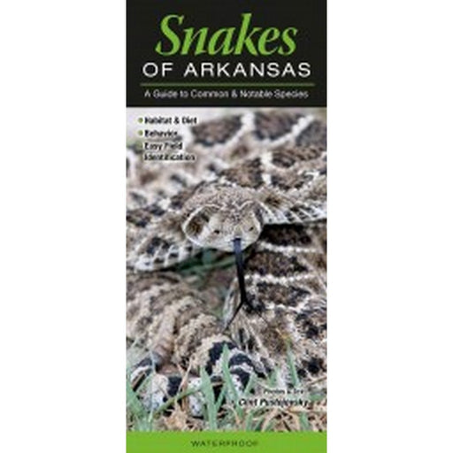 Snakes of Arkansas: A Guide to Common and Notable Species by Clint Pustejovsky