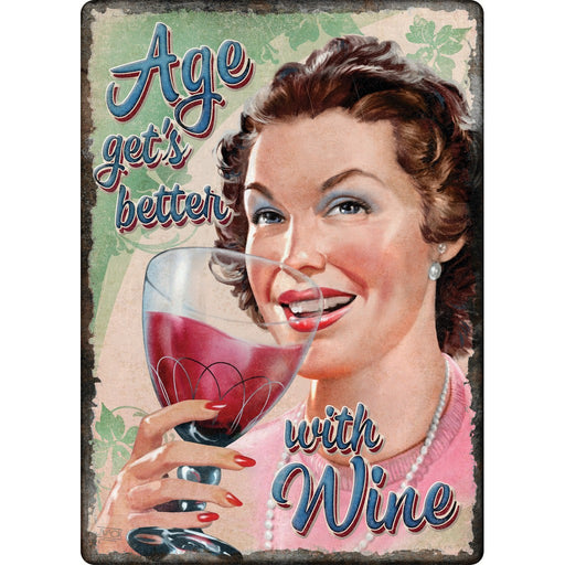 Age Gets Better with Wine Tin Sign 12x17