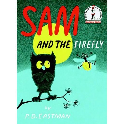 Sam and the Firefly by P.D. Eastman