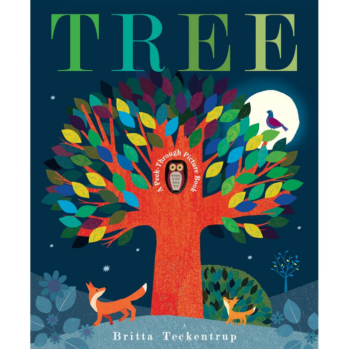 Tree: A peek-through picture book by Britta Teckentrup