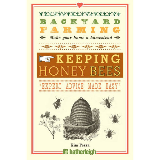 Backyard Farming Keeping Honey Bees