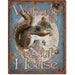 Welcome to the Nut House Tin Sign