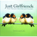 Just Girlfriends by Bonnie Louise Knchler