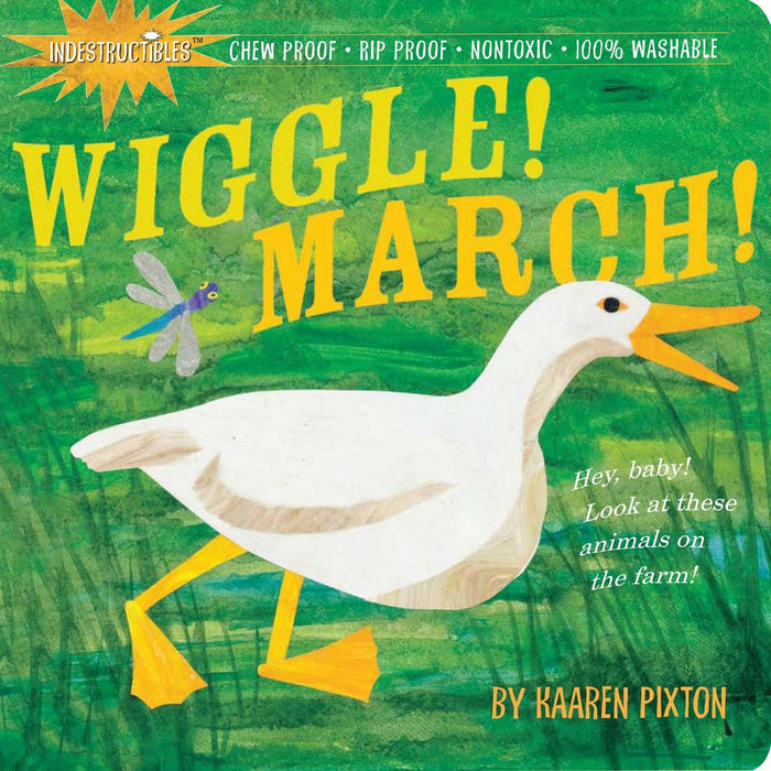 Indestructibles: Wiggle! March!  by Kaaren Pixton