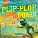 Indestructibles: Plip-Plop Pond by Kaaren Pixton
