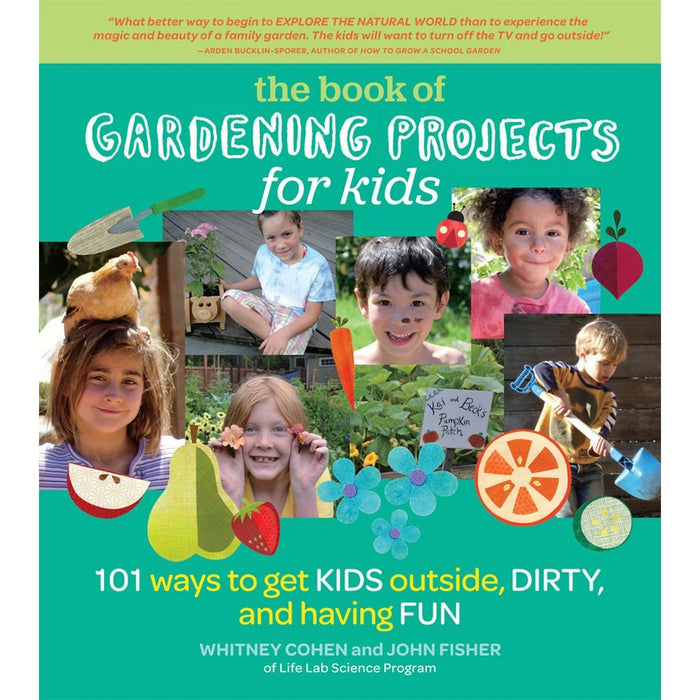 The Book of Gardening Projects for Kids