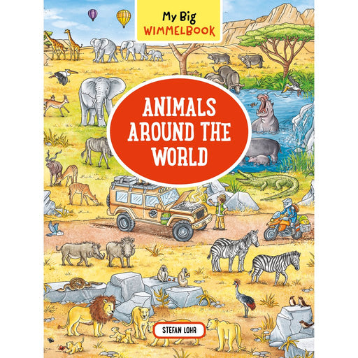 My Big Wimmelbook-Animals Around the World by Stefan Lohr