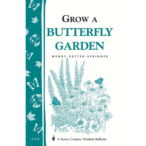 Grow A Butterfly Garden by Wendy Potter Springer